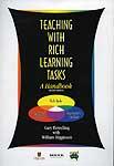 Teaching with Rich Learning Tasks