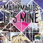Mathematics: It's Mine