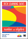 Rich Learning Tasks in Number and Algebra